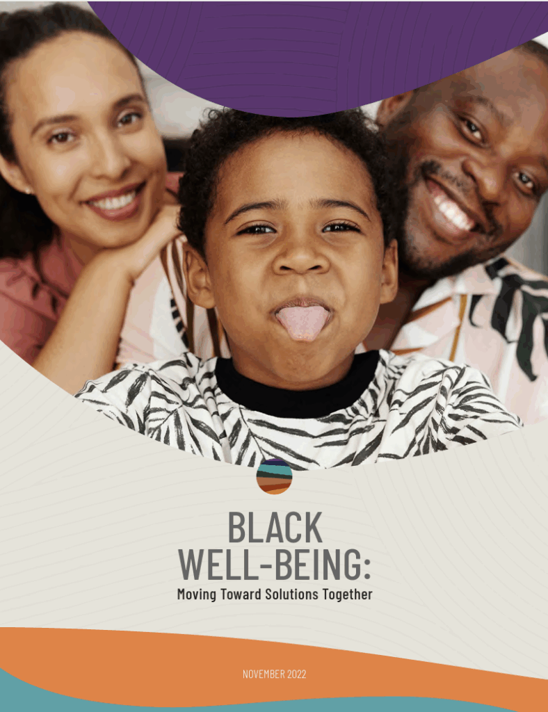 Close-up photo of two adults and child smiling, with the words "Black Well-Being" written below